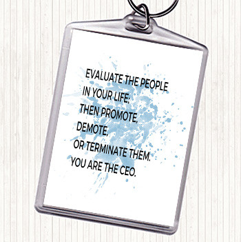 Blue White Evaluate The People In Your Life Quote Keyring