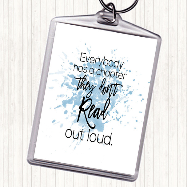 Blue White Everybody Has A Chapter Inspirational Quote Keyring
