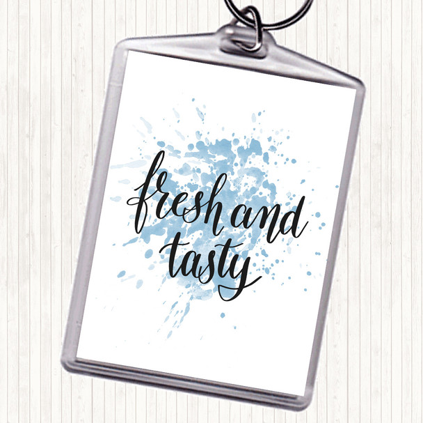 Blue White Fresh And Tasty Inspirational Quote Keyring