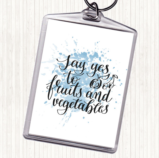 Blue White Fruits And Vegetables Inspirational Quote Keyring