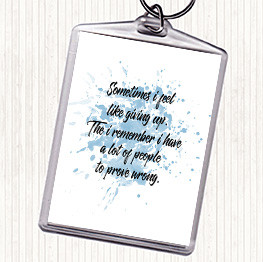 Blue White Giving Up Inspirational Quote Keyring