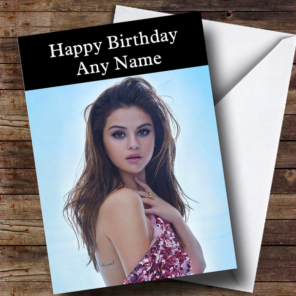 Customised Selena Gomez Celebrity Birthday Card