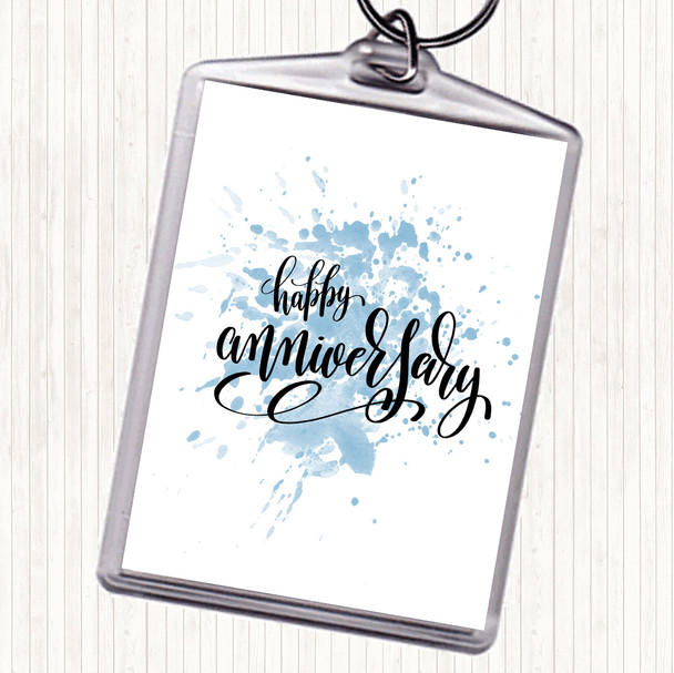 Blue White Happy Anniversary Inspirational Quote Keyring Blue White Happy Anniversary Inspirational Quote Keyring
