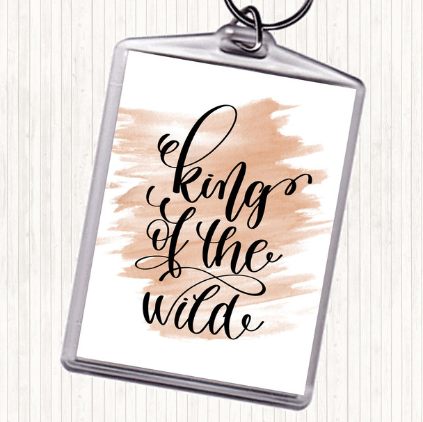 Watercolour King Of The Wild Quote Keyring