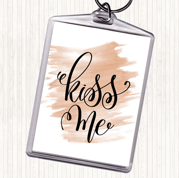 Watercolour Kiss Me Quote Keyring