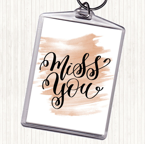 Watercolour Miss You Quote Keyring