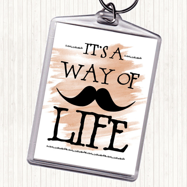Watercolour Mustache Its A Way Of Life Quote Keyring