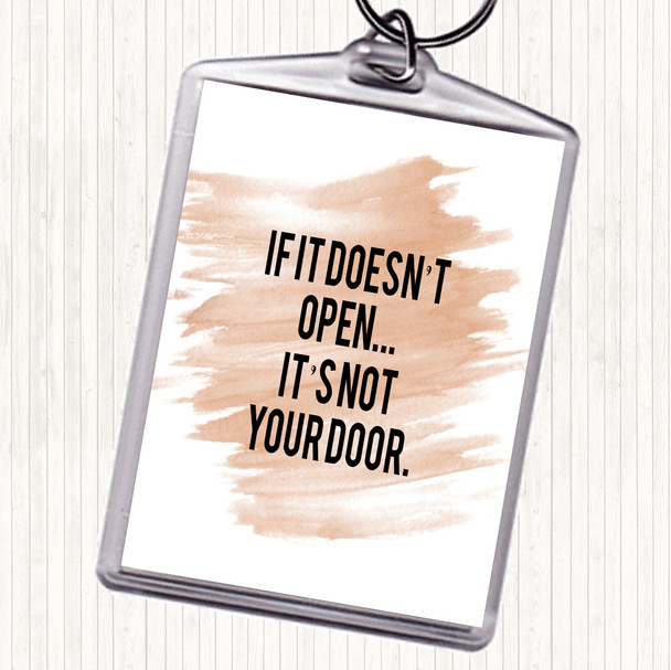 Watercolour Not Your Door Quote Keyring