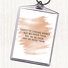 Watercolour Strong Women Quote Keyring