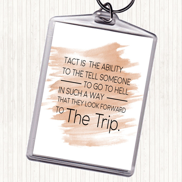 Watercolour Tact Is The Ability Quote Keyring