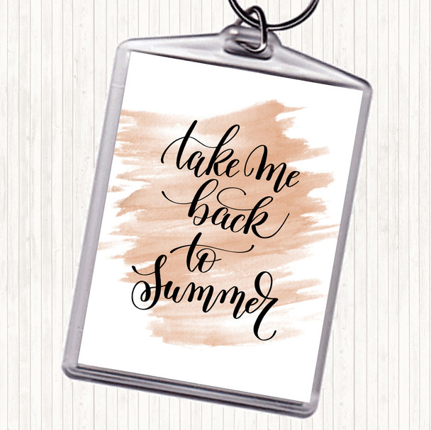Watercolour Take Me Back To Summer Quote Keyring