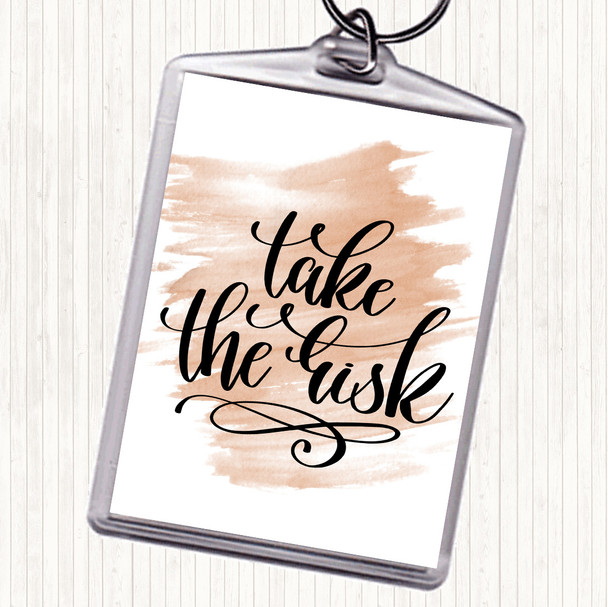 Watercolour Take The Risk Swirl Quote Keyring