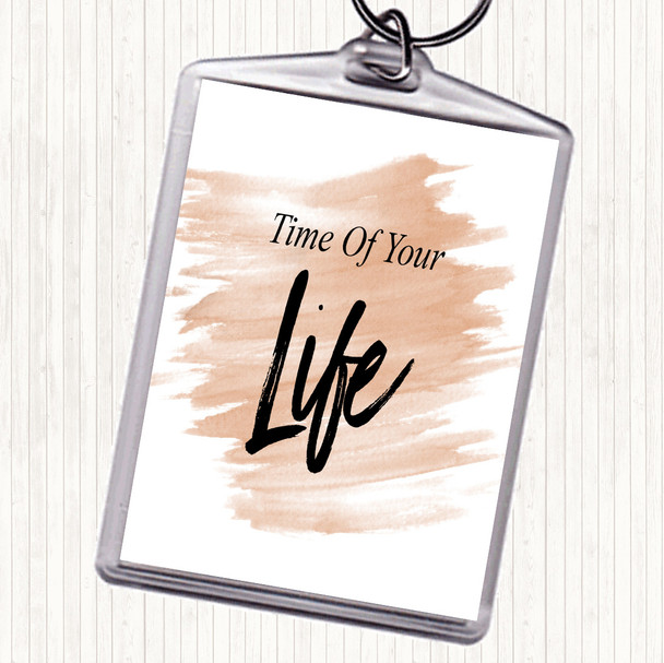 Watercolour Time Of Your Quote Keyring