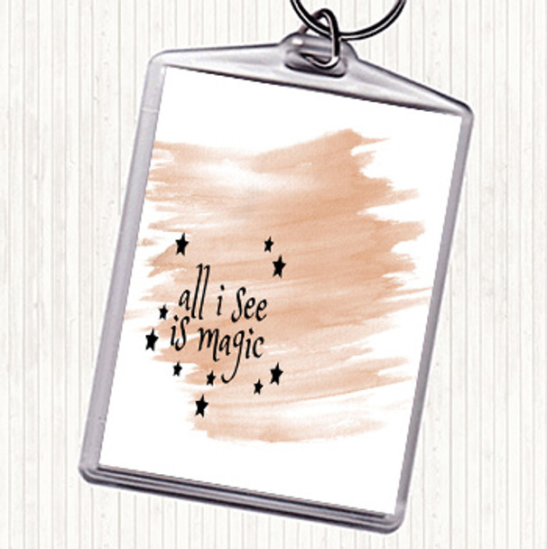 Watercolour All I See Is Magic Quote Keyring