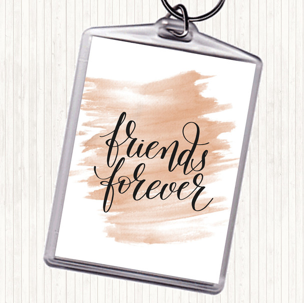 Watercolour Friends Forever Quote Keyring