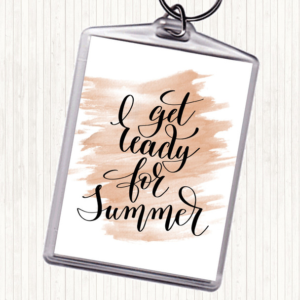 Watercolour Get Ready For Summer Quote Keyring