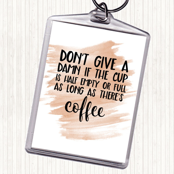 Watercolour As Long As There's Coffee Quote Keyring