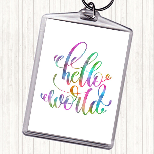 Hello World Swirl Rainbow Quote Keyring