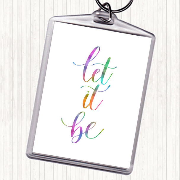 Let It Be Swirl Rainbow Quote Keyring