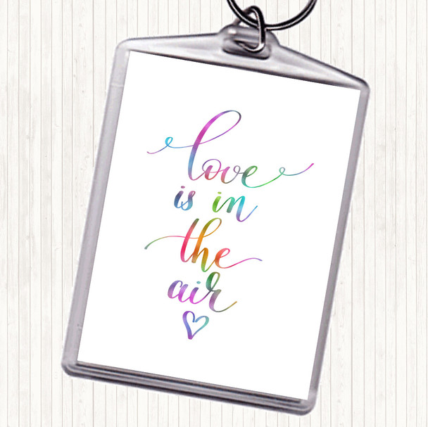 Love Is In The Air Rainbow Quote Keyring