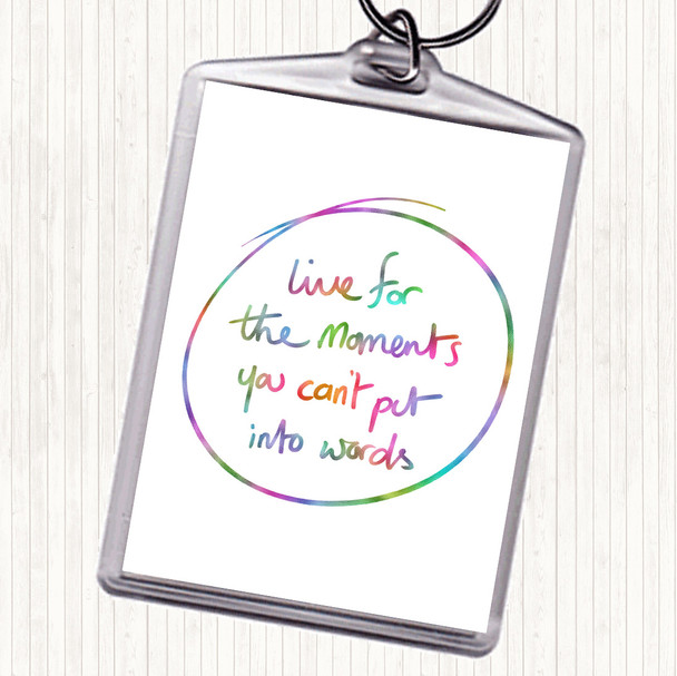 Moments No Words Rainbow Quote Keyring