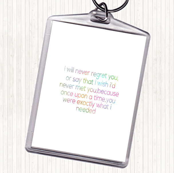 Never Regret You Rainbow Quote Keyring