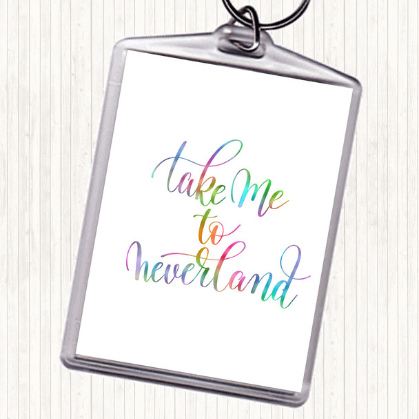 Neverland Rainbow Quote Keyring