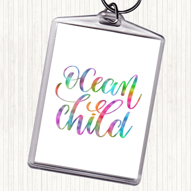Ocean Child Rainbow Quote Keyring