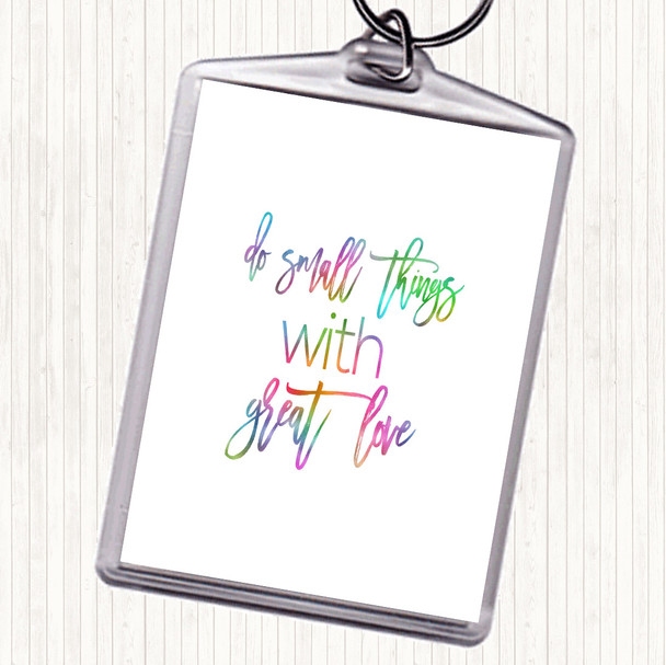 Small Things Rainbow Quote Keyring