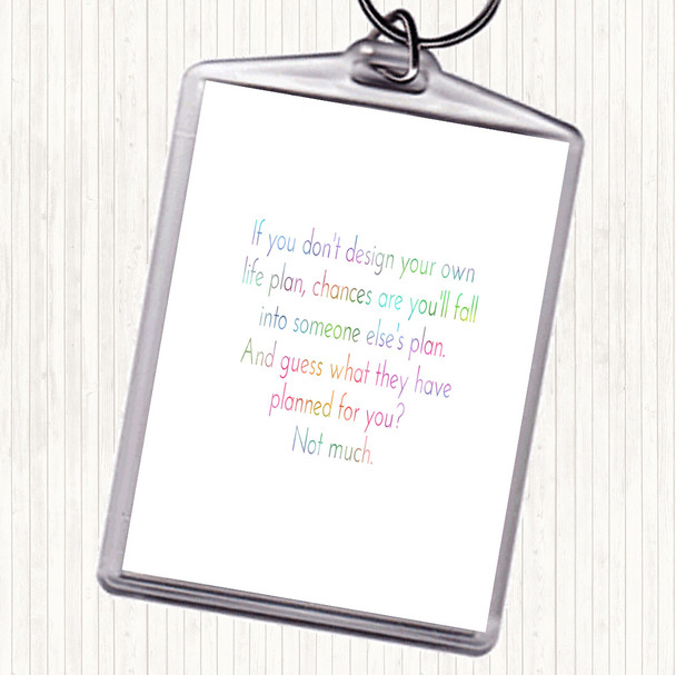 Someone Else's Plan Rainbow Quote Keyring