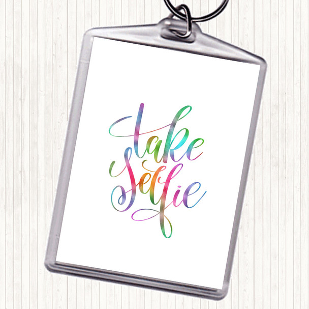 Take Selfie Rainbow Quote Keyring