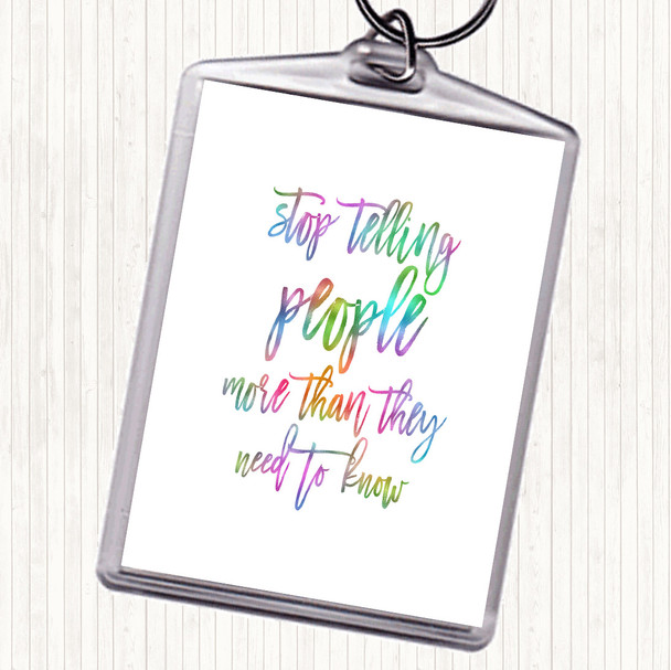 Telling People Rainbow Quote Keyring