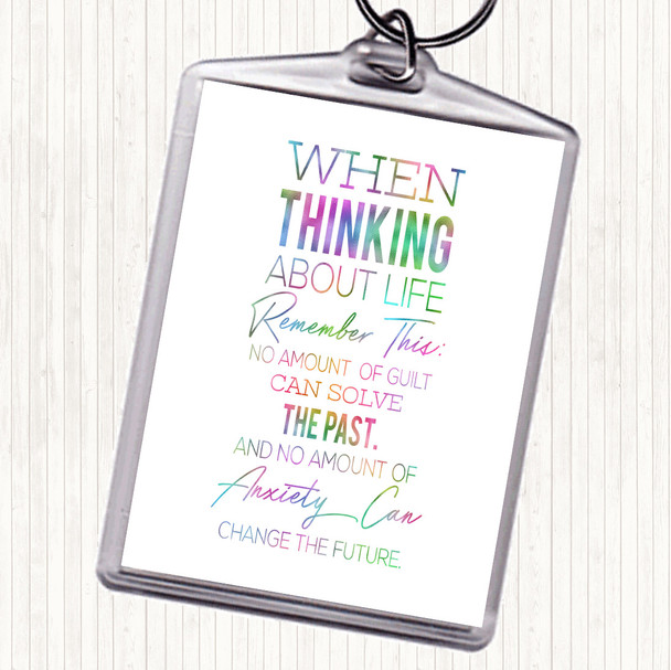 Thinking About Life Rainbow Quote Keyring
