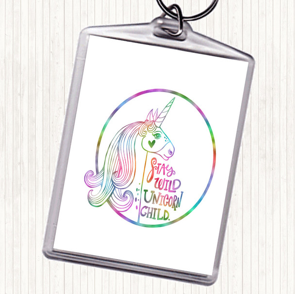 Wild Unicorn Rainbow Quote Keyring