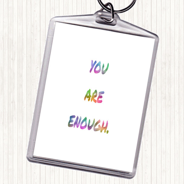 You Are Enough Rainbow Quote Keyring