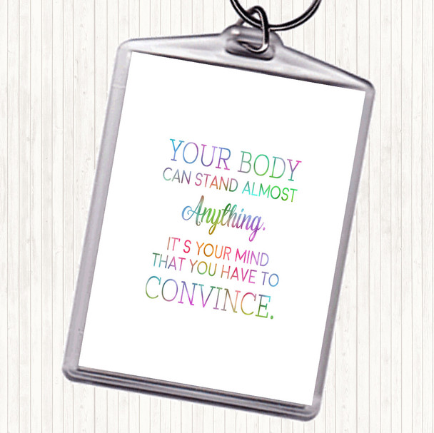 Your Body Rainbow Quote Keyring