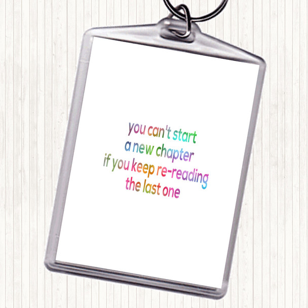 Cant Start A New Chapter Rainbow Quote Keyring
