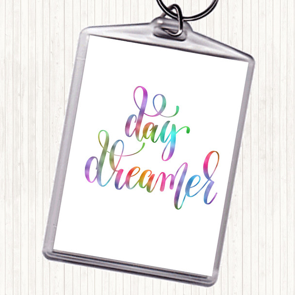 Day Dreamer Rainbow Quote Keyring