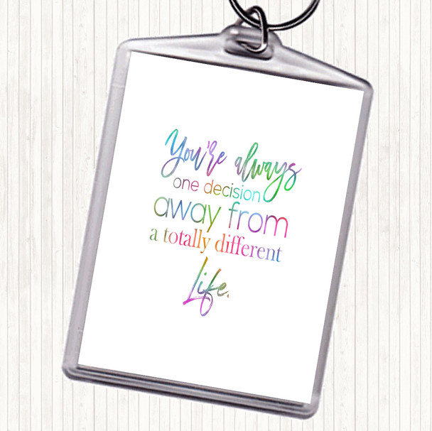 Different Life Rainbow Quote Keyring