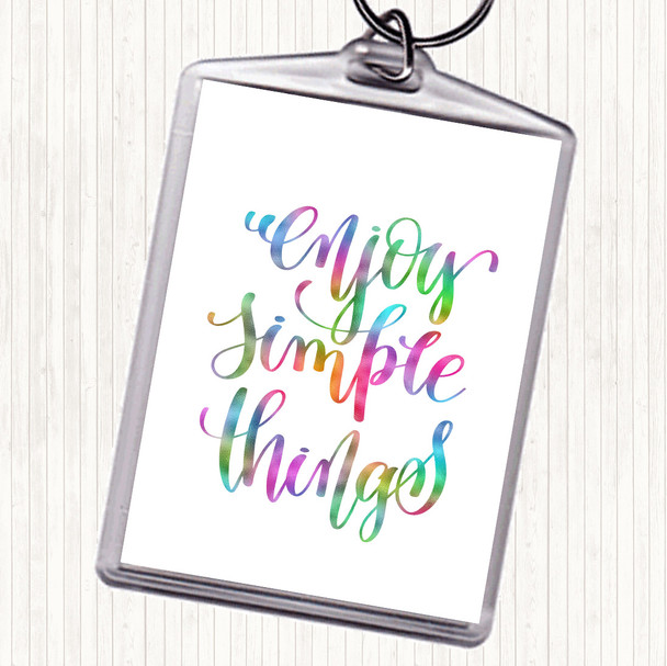 Enjoy Simple Things Rainbow Quote Keyring