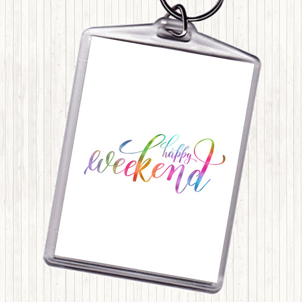 Happy Weekend Rainbow Quote Keyring