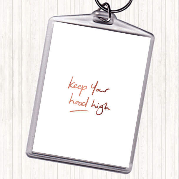 Rose Gold Keep Head High Quote Keyring