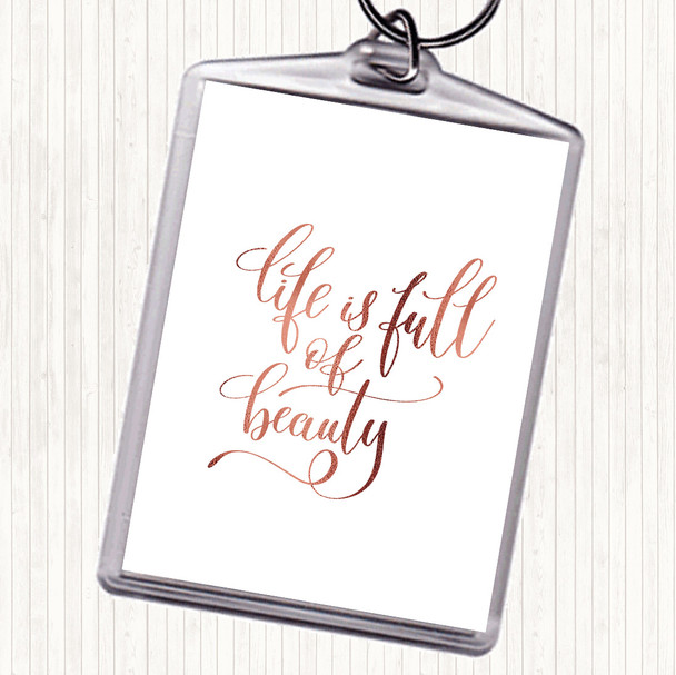 Rose Gold Life Full Beauty Quote Keyring