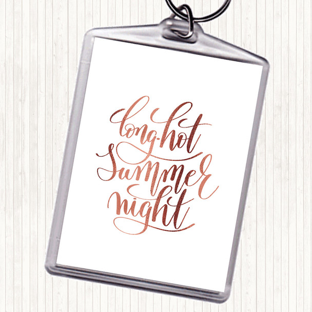 Rose Gold Long Hot Summer Night Quote Keyring