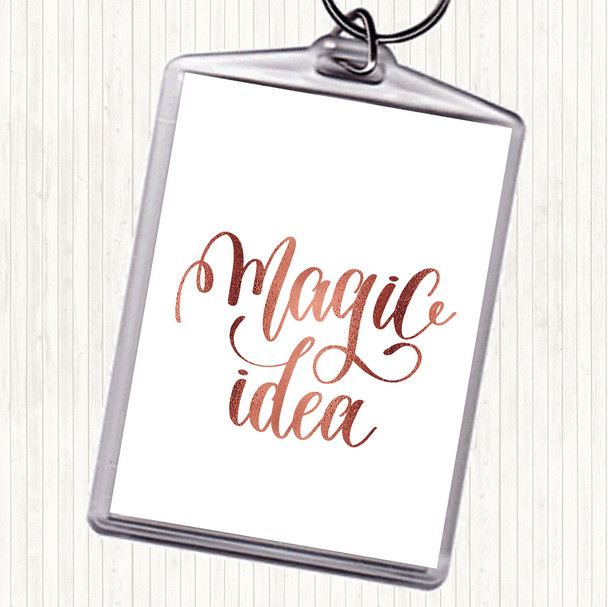 Rose Gold Magic Idea Quote Keyring