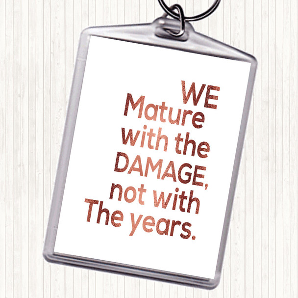 Rose Gold Mature With Damage Quote Keyring
