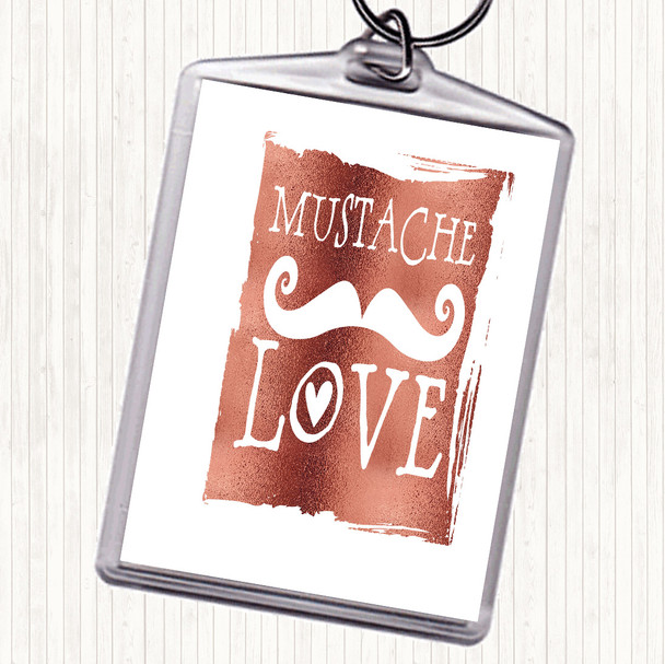 Rose Gold Mustache Love Quote Keyring Rose Gold Mustache Love Quote Keyring