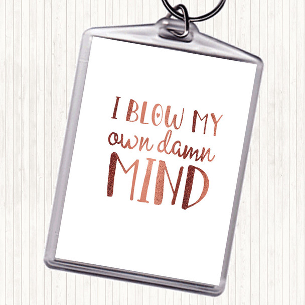 Rose Gold My Own Damn Mind Quote Keyring