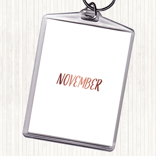 Rose Gold November Quote Keyring