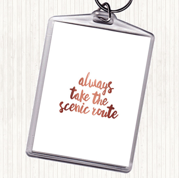 Rose Gold Scenic Route Quote Keyring